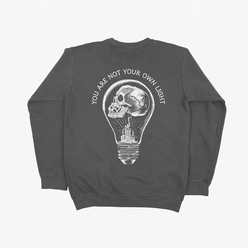 You Are Not Your Own Light Sweatshirt