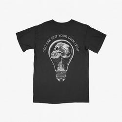 You Are Not You're Own Light Tee