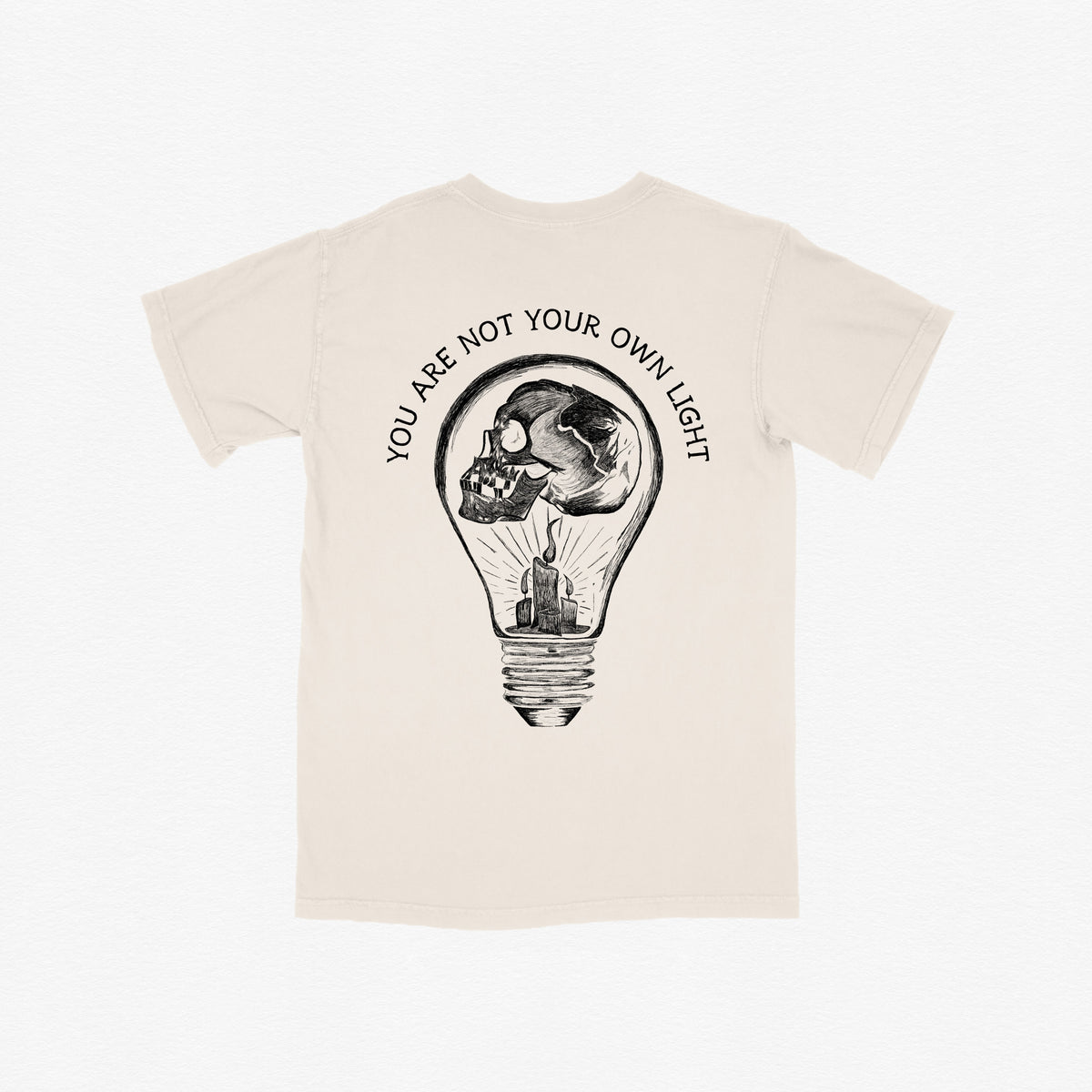 You Are Not You're Own Light Tee