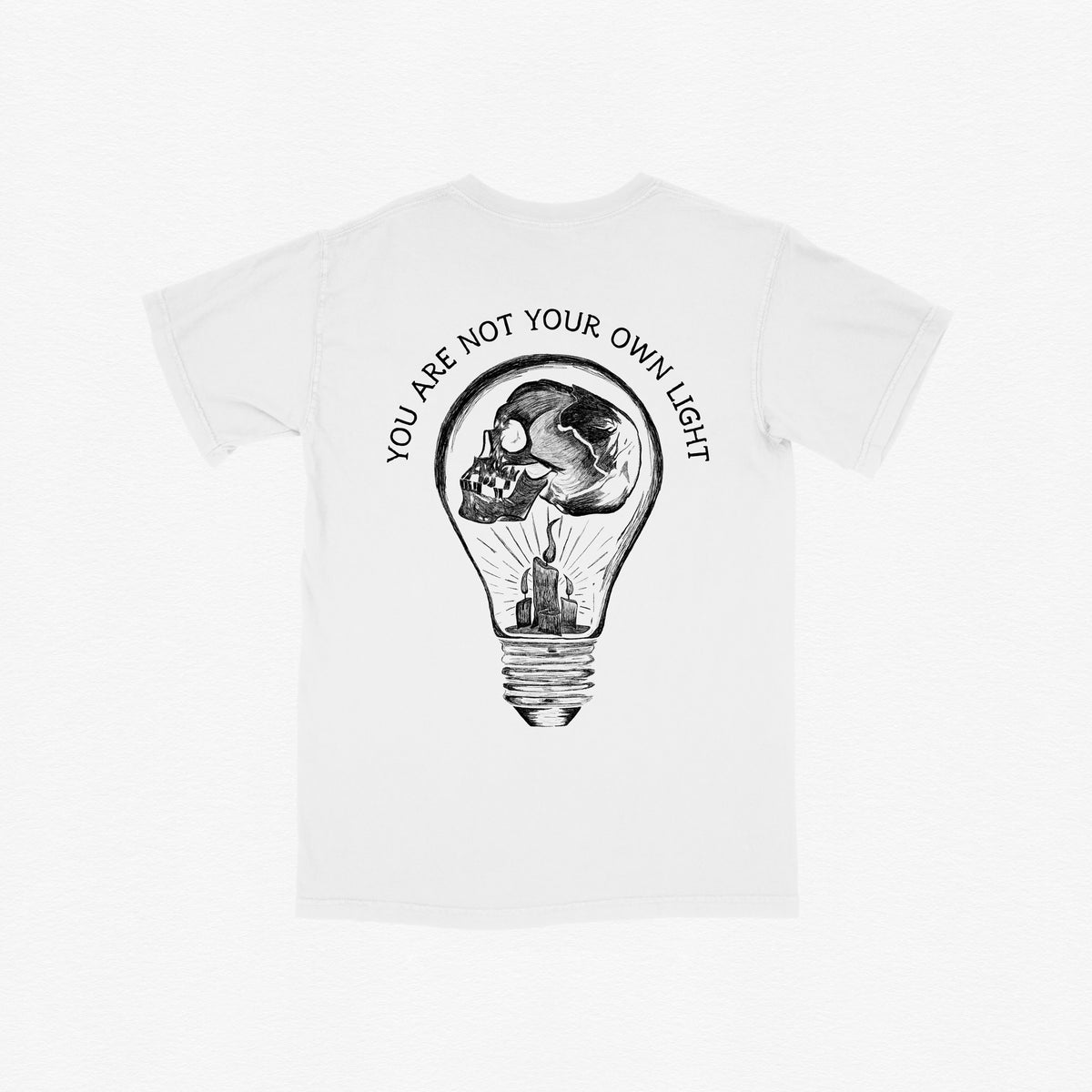 You Are Not You're Own Light Tee