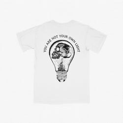 You Are Not You're Own Light Tee