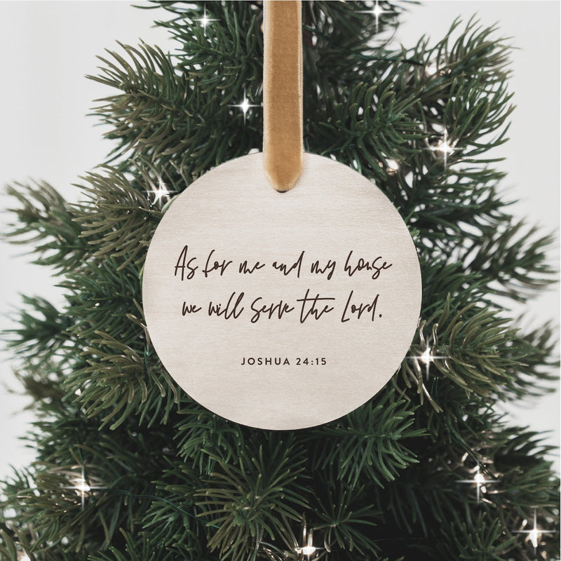 As for Me and My House • Joshua 24:15 Christmas Ornament