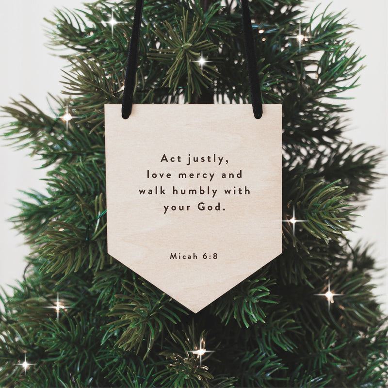 Act Justly, Love Mercy • Micah 6:8 Christmas Ornament