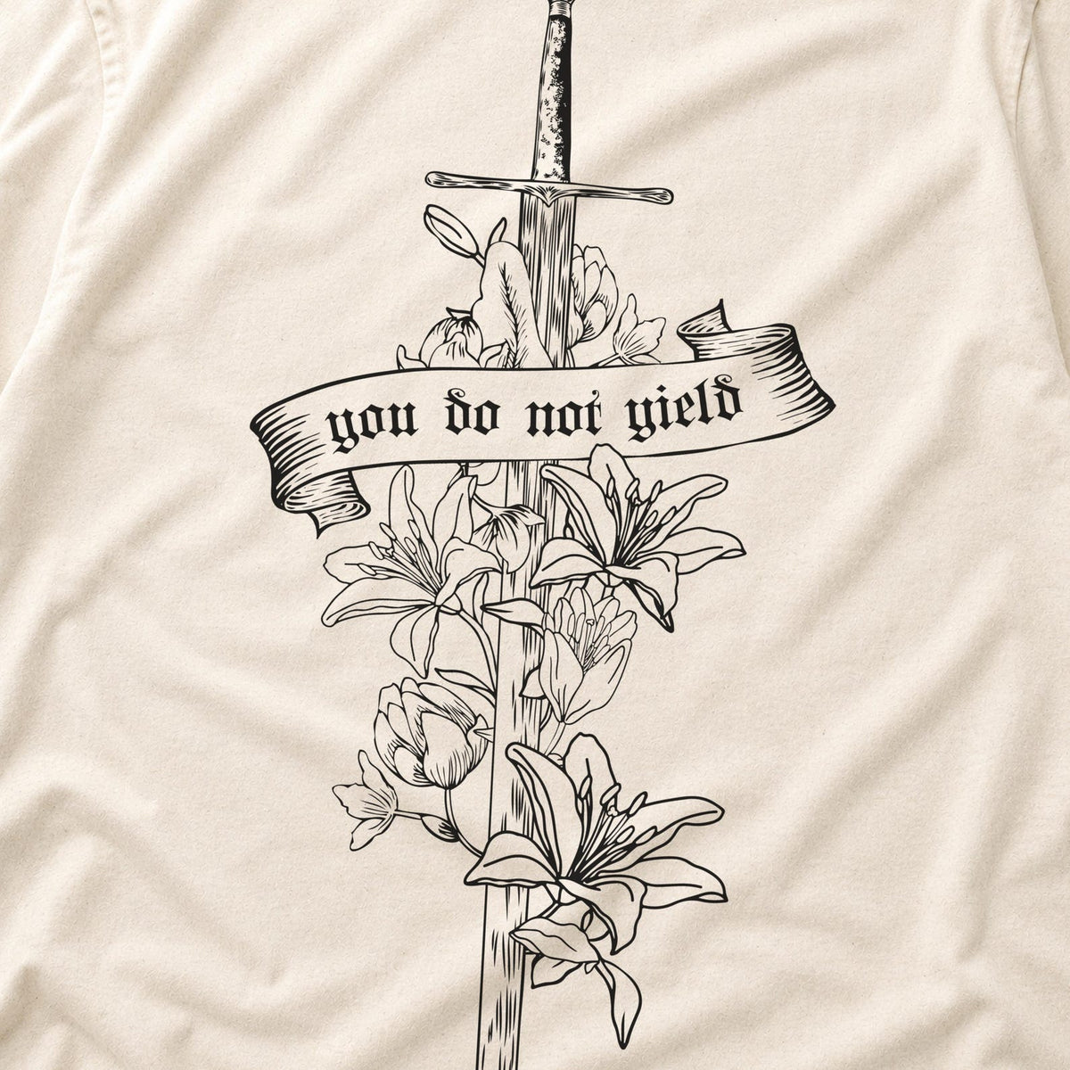 You Do Not Yield Tee