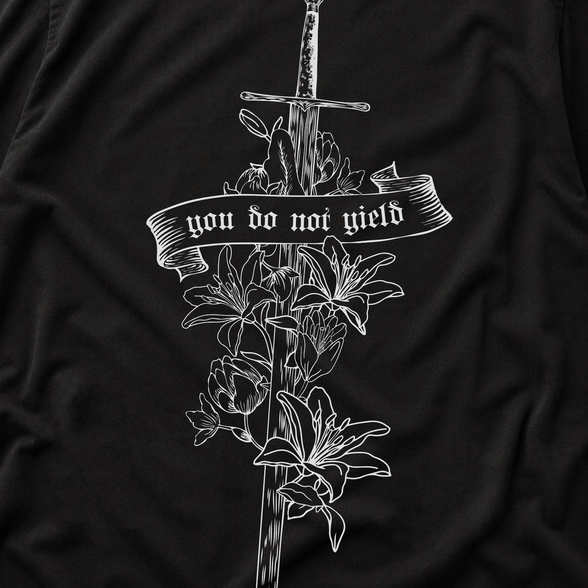 You Do Not Yield Tee