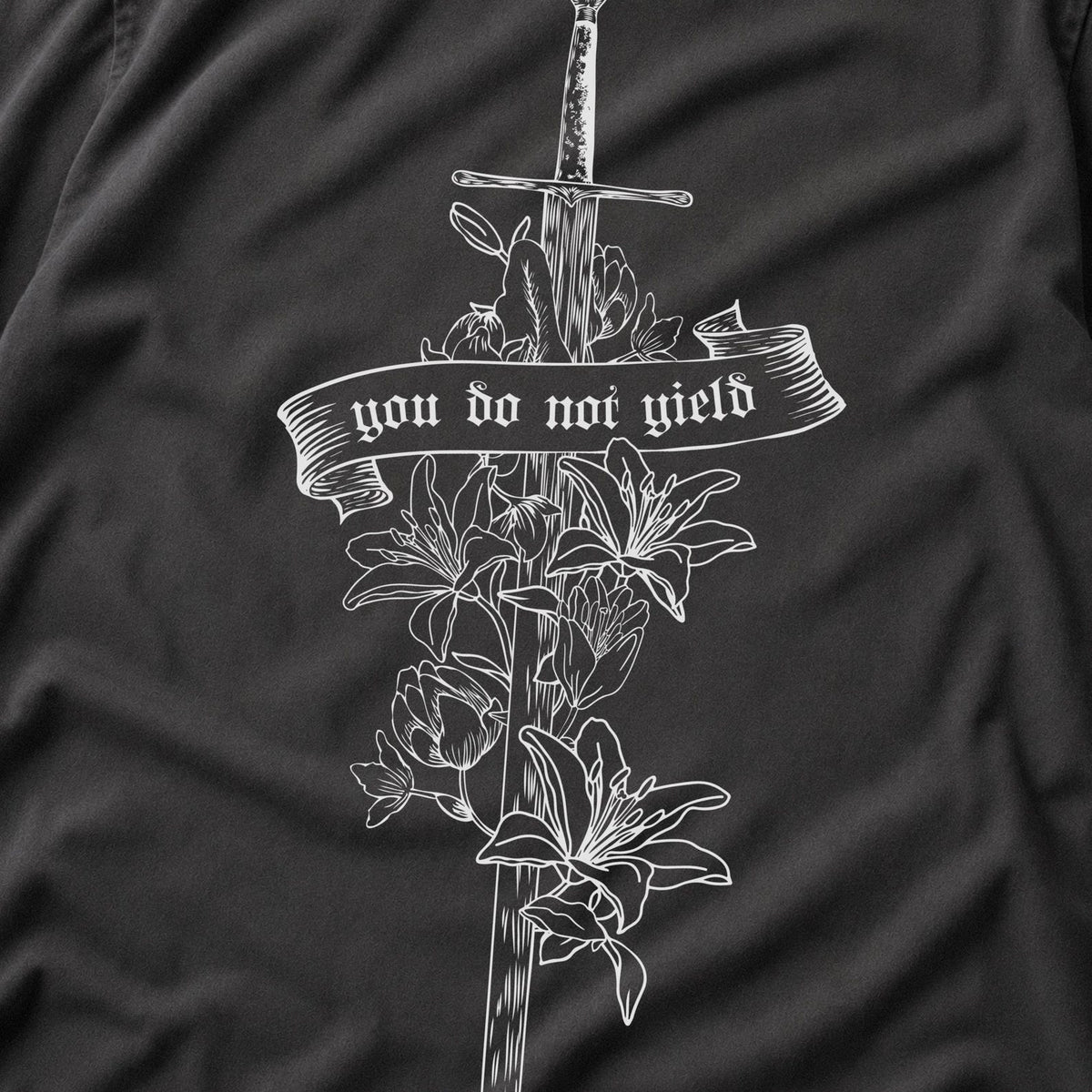 You Do Not Yield Tee
