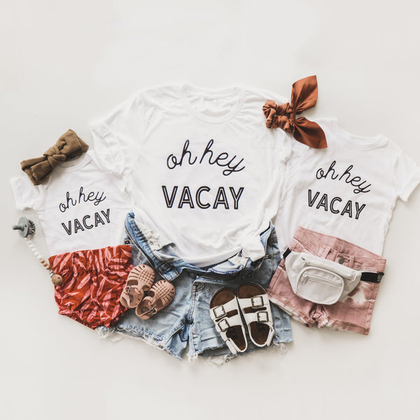 Oh Hey Vacay Tee